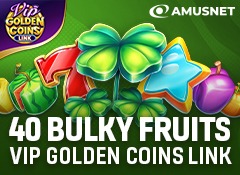 40 Bulky Fruits VIP Golden Coins Link